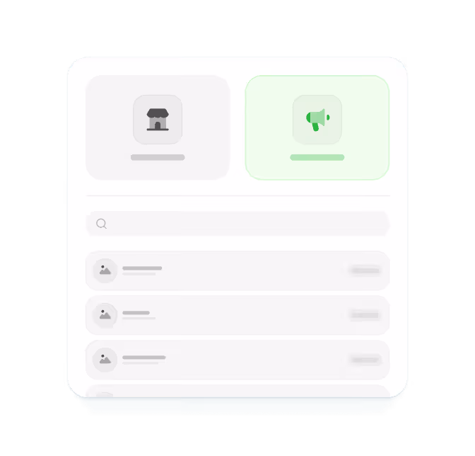 User interface showing two selectable options: a shop icon and a megaphone icon, with the megaphone option highlighted in green and a list with search bar below.